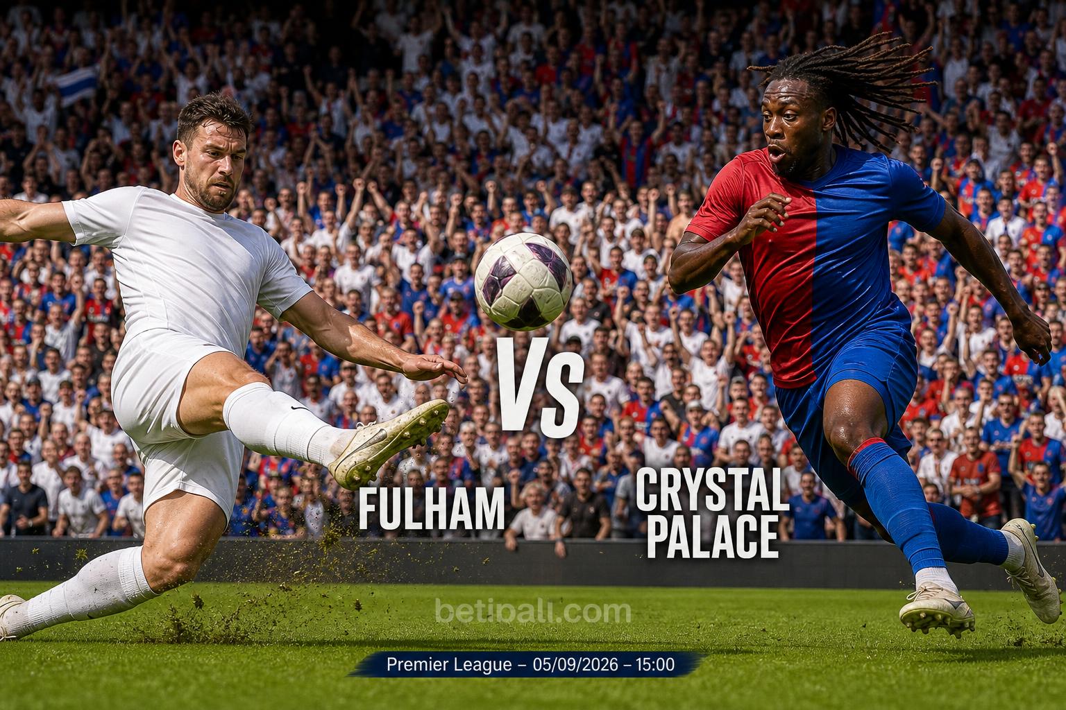 Fulham vs Crystal Palace Preview: Lineups, Form & Prediction