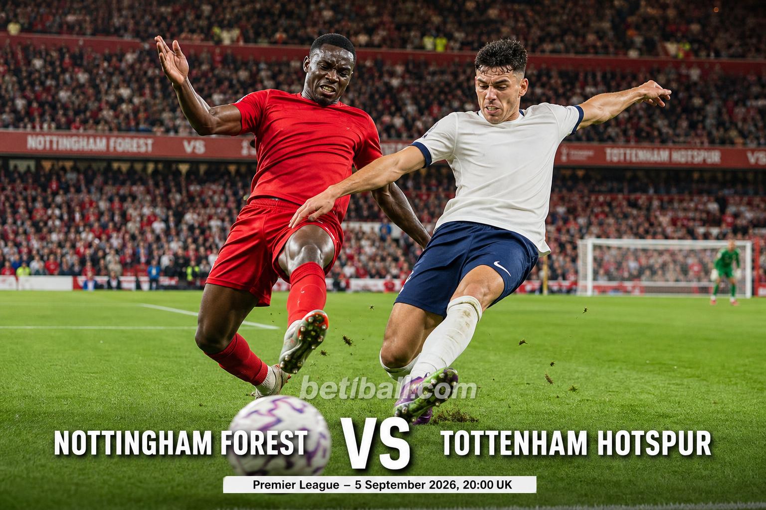 Nottingham Forest vs Tottenham Hotspur Preview: Lineups, Form & Prediction
