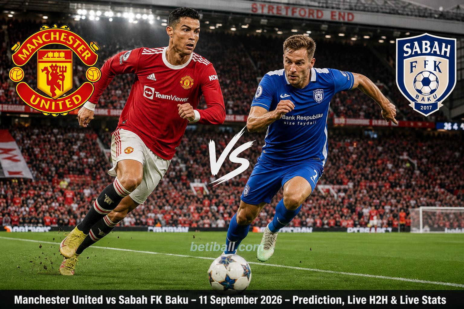 Manchester United vs Sabah Fk Baku Prediction: Match Preview & Team News
