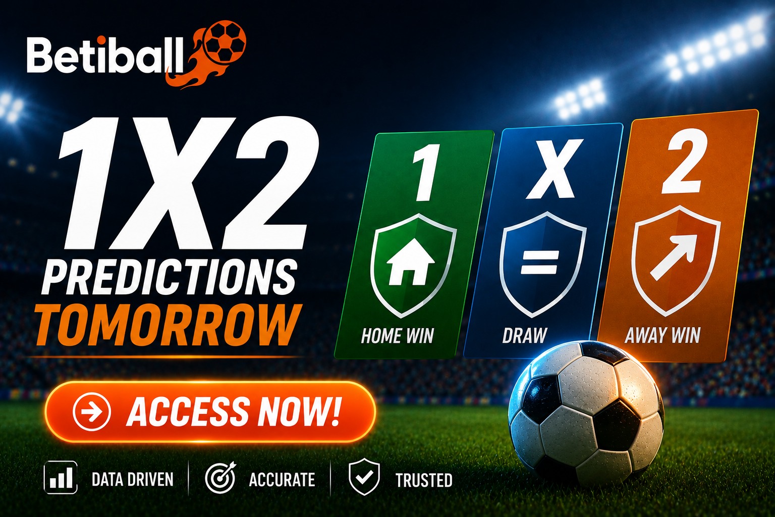 1X2 Predictions Tomorrow &ndash; Home, Draw & Away Football Tips On Betiball