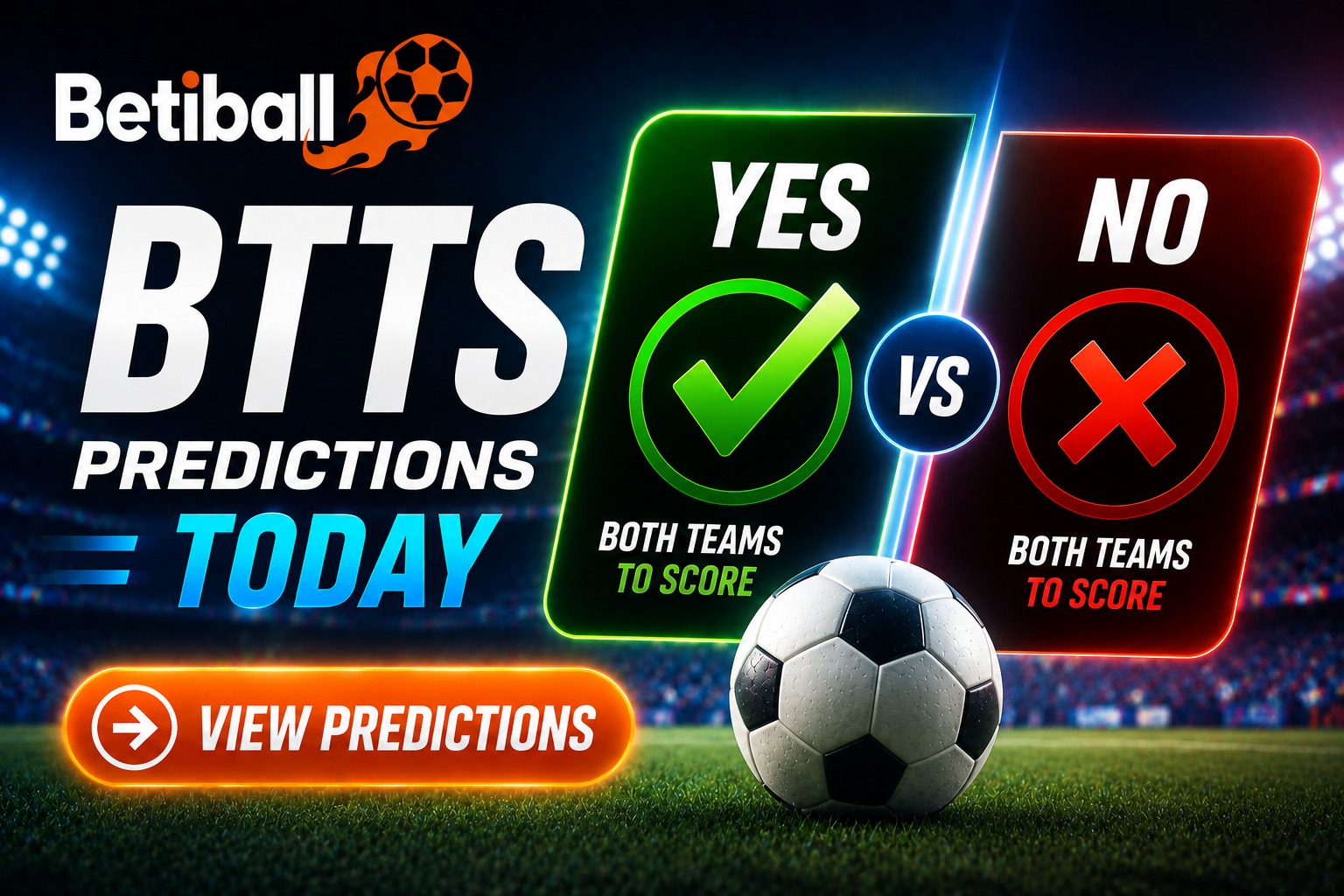 BTTS Predictions Today &ndash; Both Teams to Score Tips On Betiball