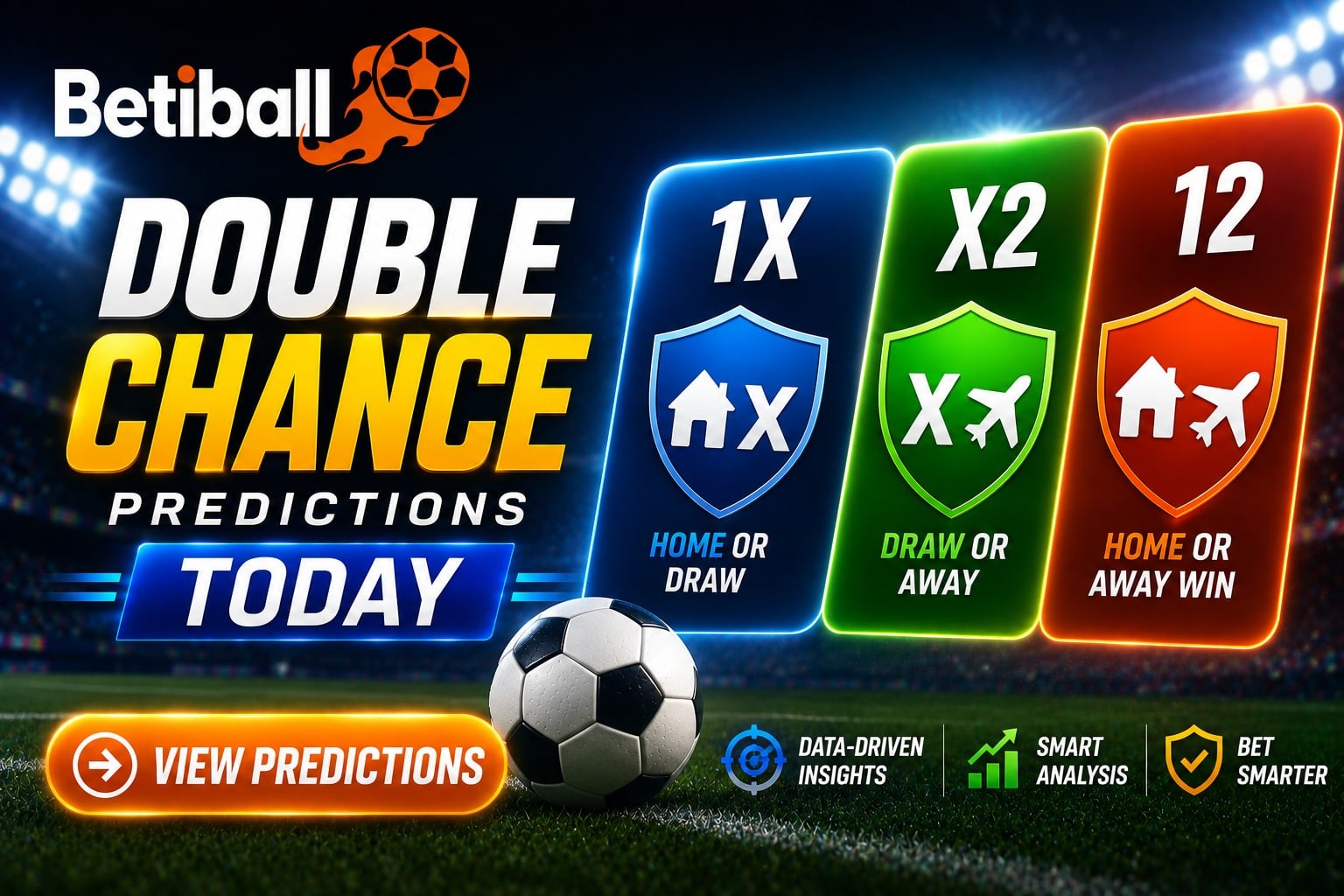 Double Chance Predictions Today &ndash; 1X, X2 & 12 Tips On Betiball