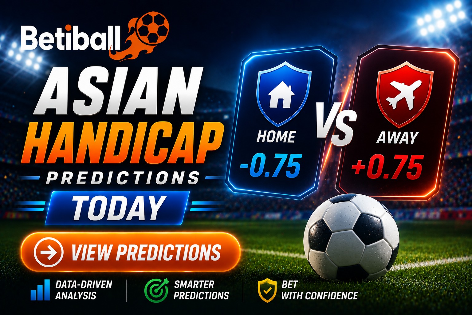 Asian Handicap Predictions Today &ndash; AH Football Tips On Betiball