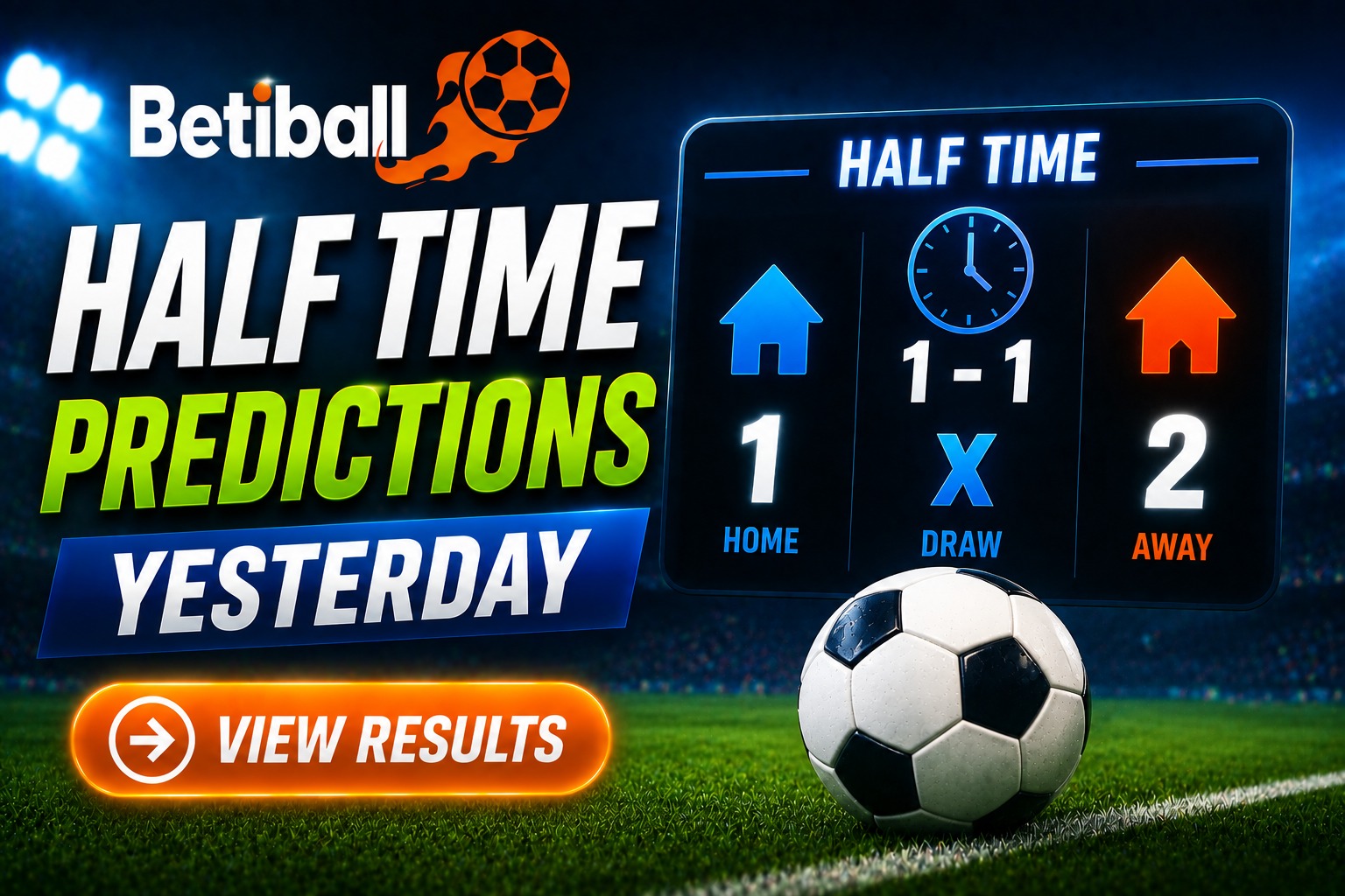 Half Time Predictions Yesterday &ndash; First-Half Results & Accuracy On Betiball