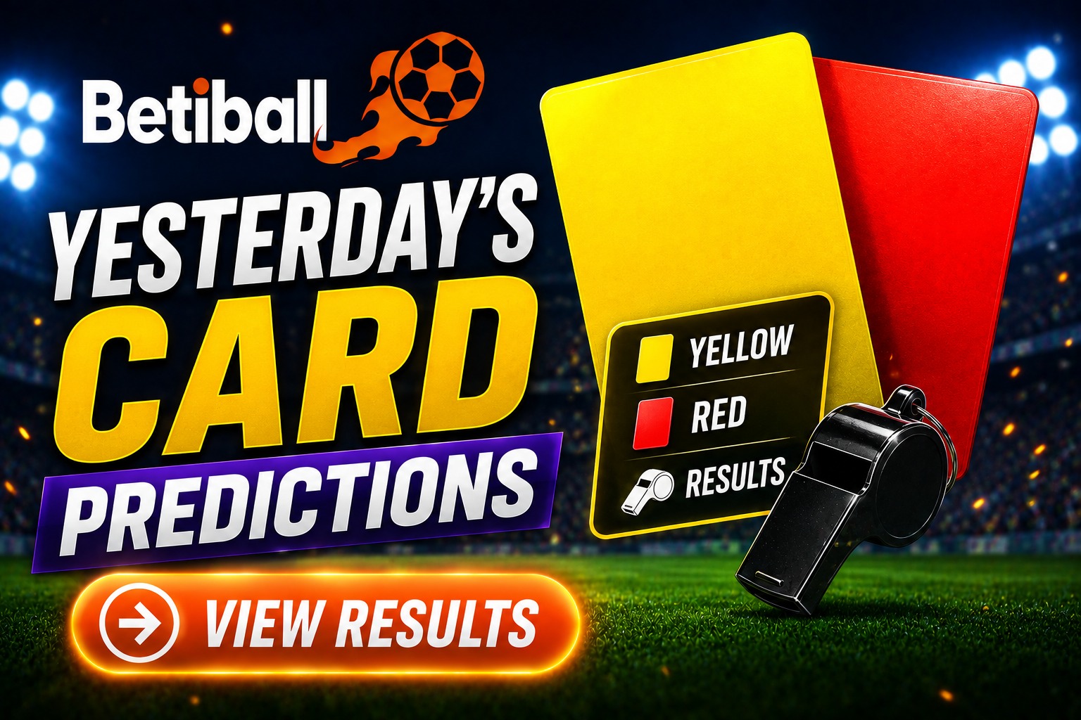 Card Predictions Yesterday &ndash; Football Cards Results & Accuracy On Betiball